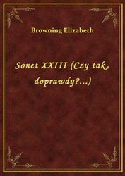 : Sonet XXIII (Czy tak, doprawdy?...) - ebook