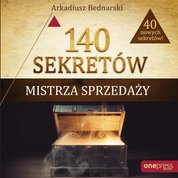 : 140 sekretów Mistrza Sprzedaży - audiobook