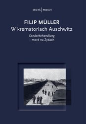 : W krematoriach Auschwitz. Sonderbehandlung - mord na Żydach - ebook