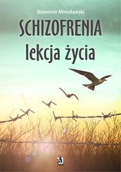 : Schizofrenia - lekcja życia - ebook
