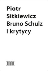 : Bruno Schulz i krytycy. Recepcja twórczości Brunona Schulza w latach 1921-1939 - ebook