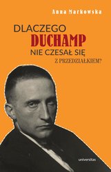 : Dlaczego Duchamp nie czesał się z przedziałkiem? - ebook