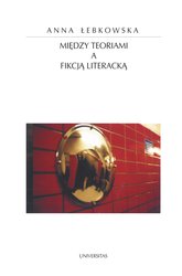 : Między teoriami a fikcją literacką - ebook