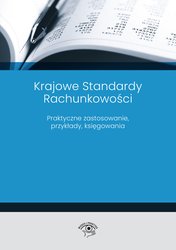: Krajowe Standardy Rachunkowości 2023 Praktyczne zastosowanie, przykłady, księgowania - ebook