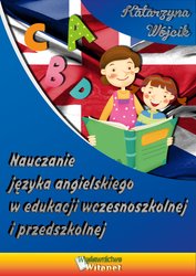 : Nauczanie języka angielskiego w edukacji wczesnoszkolnej i przedszkolnej. - ebook