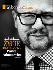 : Gazeta Wyborcza Classic Wydanie Specjalne - e-wydanie – Paweł Adamowicz